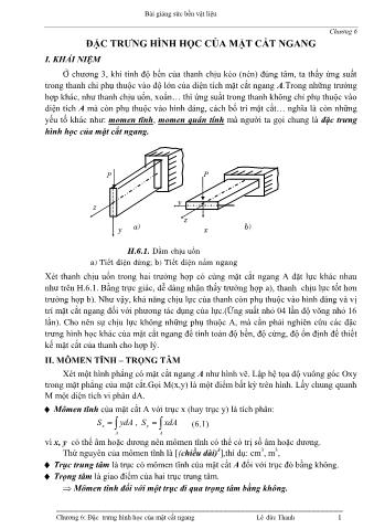 Bài giảng Sức bền vật liệu - Chương 6: Đặc trưng hình học của mặt cắt ngang - Lê Đức Thanh