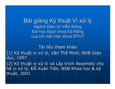 Bài giảng Kỹ thuật Vi xử lý - Chương 2: Vi xử lý và Hệ thống vi xử lý - Hồ Viết Việt