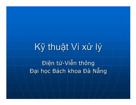 Bài giảng Kỹ thuật Vi xử lý - Chương 4 - Hồ Viết Việt