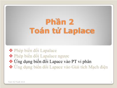 Bài giảng môn Toán kĩ thuật - Phần 2: Toán tử Laplace - Chương 5: Ứng dụng biến đổi Laplace vào PTVP