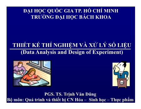 Bài giảng Thiết kế thí nghiệm và xử lý số liệu (Data Analysis and Design of Experiment) - Chương 3: Xử lý sơ cấp số liệu thí nghiệm - Trịnh Văn Dũng