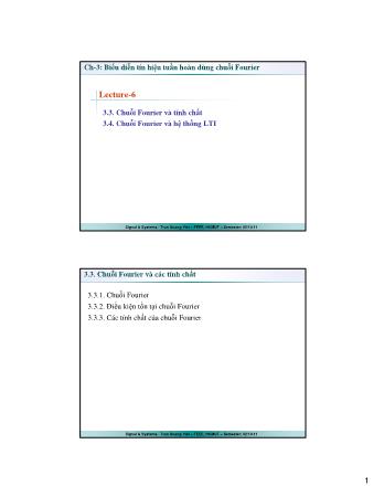 Bài giảng Tín hiệu và hệ thống - Chương 3: Biểu diễn tín hiệu tuần hoàn dùng chuỗi Fourier - Bài 6 - Trần Quang Việt