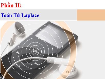 Bài giảng Toán kĩ thuật - Chương 3: Phép Biến đổi Laplace thuận - Hoàng Minh Trí