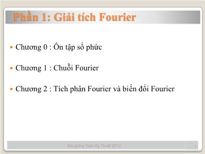 Bài giảng Toán kĩ thuật - Phần 1: Giải tích Fourier - Chương 1: Chuỗi Fourier