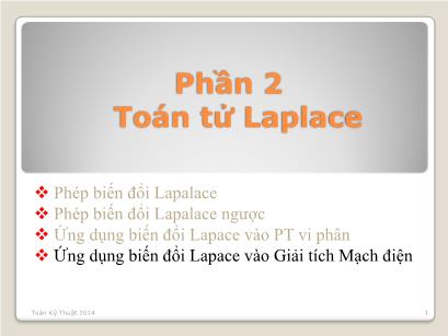 Bài giảng Toán kĩ thuật - Phần 2: Toán tử Laplace - Chương 6: Ứng dụng biến đổi Lapace vào Giải tích Mạch điện