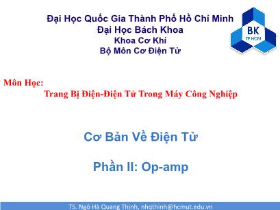 Bài giảng Trang bị điện-điện tử trong máy công nghiệp - Chương: Cơ bản về điện tử - Phần II: Op-amp - Ngô Hà Quang Thịnh