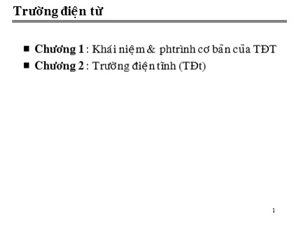 Bài giảng Trường điện từ - Chương 2: Trường điện tĩnh - Lương Hữu Tuấn