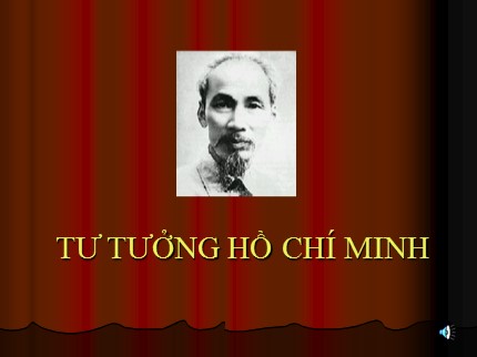 Bài giảng Tư tưởng Hồ Chí Minh - Chương 3: Tư tưởng Hồ Chí Minh về CNXH và con đường quá độ lên CNXH ở Việt Nam
