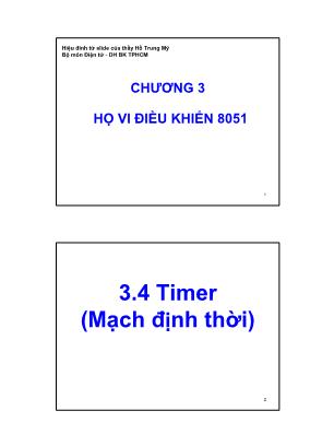 Bài giảng Vi xử lý - Chương 3: Họ vi điều khiển 8051 - 3.5 Timer (Mạch định thời) - Bùi Minh Thành