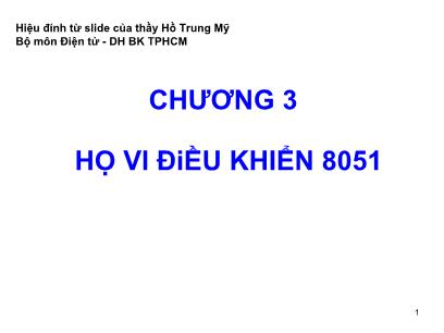 Bài giảng Vi xử lý - Chương 3: Họ vi điều khiển 8051 - 3.6 Cổng nối tiếp (Serial Port) - Bùi Minh Thành