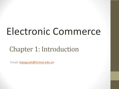 Electronic Commerce - Chapter 1: Introduction - Tran Thi Que Nguyet