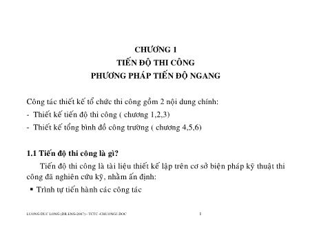 Giáo trình Tổ chức thi công - Chương 1: Tiến độ thi công phương pháp tiến độ ngang - Luong Duc Long