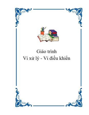 Giáo trình Vi xử lý - Vi điều khiển