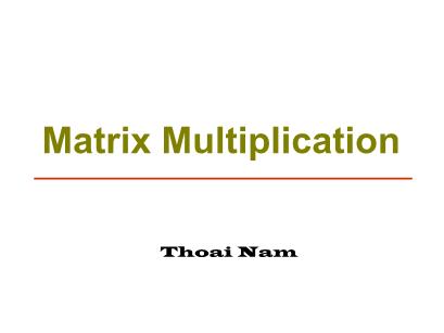 Parallel Processing & Distributed Systems - Chapter 13: Matrix Multiplication - Thoai Nam