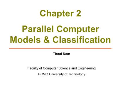 Parallel Processing & Distributed Systems - Chapter 2: Parallel Computer Models & Classification - Thoai Na