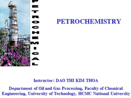 Petrochemistry - Chapter 1: Feddstocks for petrochemistry - Dao Thi Kim Thoa