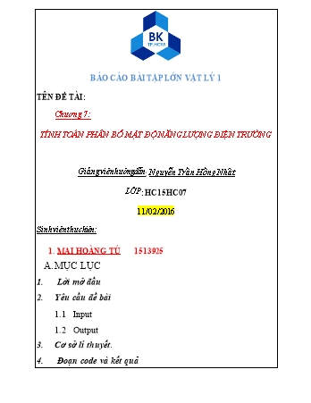 Báo cáo bài tập lớn Vật lý 1 - Đề tài: Chương 7: Tính toán phân bố mật độ năng lượng điện trường