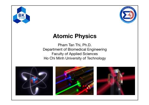 Physics 2 - Lecture 10: Atomic Physics - Pham Tan Thi