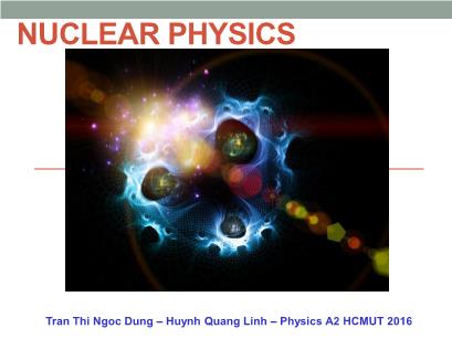 Physics 2 - Lecture 11: Nuclear Physics - Huynh Quang Linh