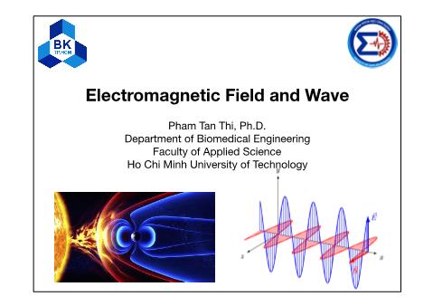Physics 2 - Lecture 2: Electromagnetic Field and Wave - Pham Tan Thi
