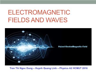 Physics 2 - Lecture 3: Electromagnetic Fields and Waves - Huynh Quang Linh