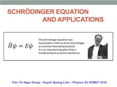 Physics 2 - Lecture 8: Schrodinger Equation and Applications - Huynh Quang Linh